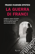 La guerra di Franci. E-book. Formato EPUB ebook