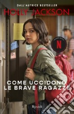 Come uccidono le brave ragazze. E-book. Formato EPUB