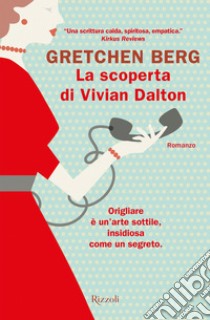 La scoperta di Vivian Dalton. E-book. Formato EPUB ebook di Gretchen Berg