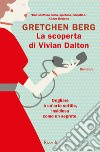 La scoperta di Vivian Dalton. E-book. Formato EPUB ebook di Gretchen Berg