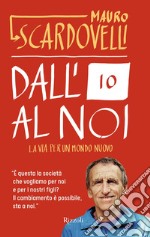 Dall'io al noi. E-book. Formato EPUB ebook