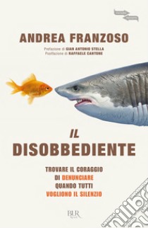 Il disobbediente. E-book. Formato EPUB ebook di Andrea Franzoso