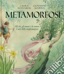 Metamorfosi. E-book. Formato EPUB ebook di Laura Manaresi