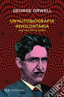 Un'autobiografia involontaria. E-book. Formato EPUB ebook di George Orwell