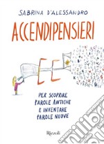 Accendipensieri. E-book. Formato EPUB ebook