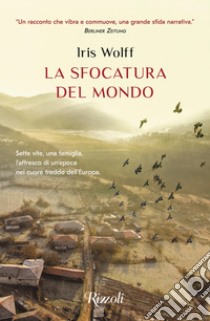 La sfocatura del mondo. E-book. Formato EPUB ebook di Iris Wolff