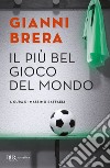 Il gioco più bello del mondo. E-book. Formato EPUB ebook