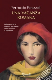 Una vacanza romana. E-book. Formato EPUB ebook di Ferruccio Parazzoli