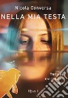 Nella mia testa. E-book. Formato EPUB ebook