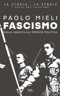 Fascismo. E-book. Formato EPUB ebook di Paolo Mieli