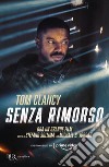 Senza rimorso. E-book. Formato EPUB ebook di Tom Clancy