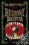 BETHANY E LA BESTIA. E-book. Formato EPUB ebook