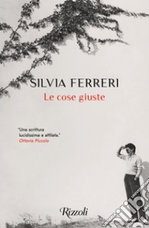 Le cose giuste. E-book. Formato EPUB ebook di Silvia Ferreri