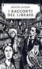 I racconti del libraio. E-book. Formato EPUB ebook