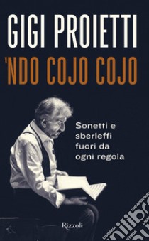 Ndo cojo cojo. E-book. Formato EPUB ebook di Gigi Proietti