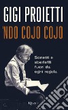 Ndo cojo cojo. E-book. Formato EPUB ebook di Gigi Proietti