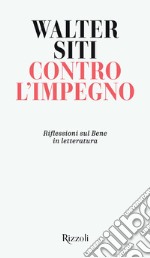 Contro l'impegno. E-book. Formato EPUB ebook