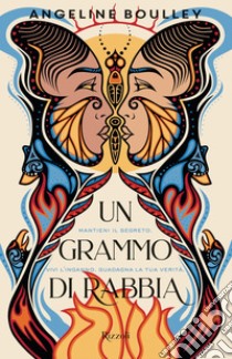 Un grammo di rabbia. E-book. Formato EPUB ebook di Angeline Boulley