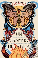 Un grammo di rabbia. E-book. Formato EPUB