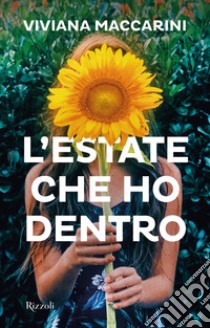 L'estate che ho dentro. E-book. Formato EPUB ebook di Viviana Maccarini