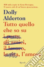 Tutto quello che so sull'amore. E-book. Formato EPUB