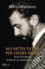 Ho fatto tutto per essere felice. E-book. Formato EPUB