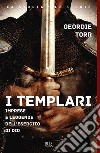 I templari. E-book. Formato EPUB ebook di Geordie Torr