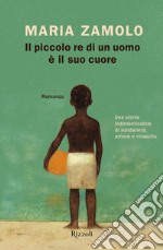 Il piccolo re di un uomo è il suo cuore. E-book. Formato EPUB ebook