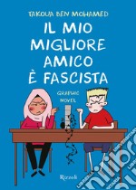 Il mio migliore amico è fascista. E-book. Formato EPUB ebook