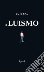 Il Luismo. E-book. Formato EPUB ebook