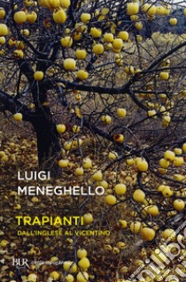 Trapianti. E-book. Formato EPUB ebook di Luigi Meneghello