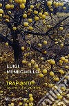 Trapianti. E-book. Formato EPUB ebook di Luigi Meneghello