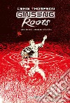 Ginseng Roots. Libro secondo. E-book. Formato EPUB ebook