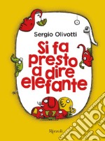 Si fa presto a dire elefante. E-book. Formato EPUB