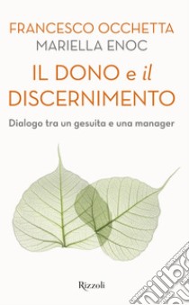 Il dono e il discernimento. E-book. Formato EPUB ebook di Francesco Occhetta