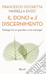 Il dono e il discernimento. E-book. Formato EPUB ebook