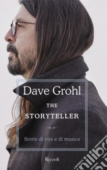 The storyteller. E-book. Formato EPUB ebook di David Grohl