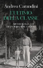 L'ultimo della classe. E-book. Formato EPUB ebook