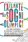 L'atlante dei sogni olimpici. E-book. Formato EPUB ebook