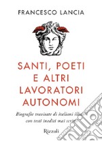 Santi, poeti e altri lavoratori autonomi. E-book. Formato EPUB ebook