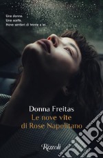 Le nove vite di Rose Napolitano. E-book. Formato EPUB ebook