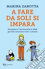 A fare da soli si impara. E-book. Formato EPUB