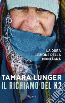 Il richiamo del K2. E-book. Formato EPUB ebook di Tamara Lunger