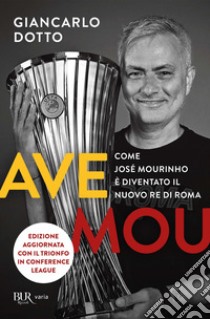 Ave Mou. E-book. Formato EPUB ebook di Giancarlo Dotto