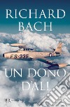 Un dono d'ali. E-book. Formato EPUB ebook