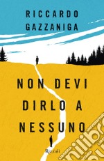 Non devi dirlo a nessuno. E-book. Formato EPUB ebook