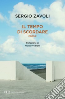 Il tempo di scordare. E-book. Formato EPUB ebook di Sergio Zavoli