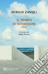 Il tempo di scordare. E-book. Formato EPUB ebook