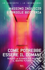 Come potrebbe essere il domani. E-book. Formato EPUB