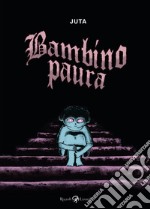 Bambino paura. E-book. Formato EPUB ebook